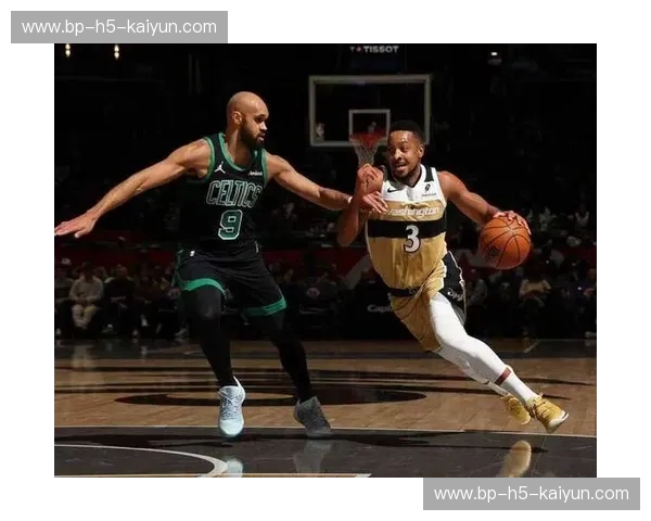 绿军铁蹄踏华府，奇才乱中求胜机：奇才VS凯尔特人深度赛前博弈预测